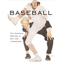 Baseball: The National Pastime in Art and Literature (Fair Street/Welcome Book)
