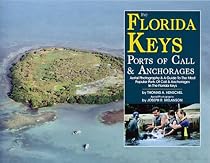 The Florida Keys: Ports of Calls & Anchorages