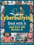 Cyberbullying: Deal With It and Ctrl Alt Delete It (Deal With It series)
