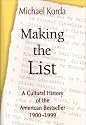 Making the List: A Cultural History of the American Bestseller, 1900-1999