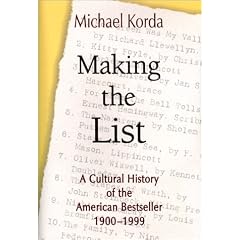Making the List: A Cultural History of the American Bestseller, 1900-1999