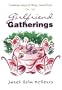 Girlfriend Gatherings: Creative Ways to Stay Connected