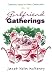 Book Girlfriend Gatherings: Creative Ways to Stay Connected
