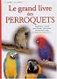 Le grand livre des perroquets