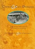 Cowboys & Cave Dwellers: Basketmaker Archaeology in Utah's Grand Gulch