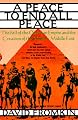 Peace to End All Peace: The Fall of the Ottoman Empire and the Creation of the Modern Middle East