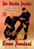 Kyusho Jitsu - Der Kurs f&uuml;r Fortgeschrittene - Evan Pantazi