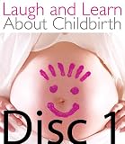 Laugh and Learn About Childbirth - Part1