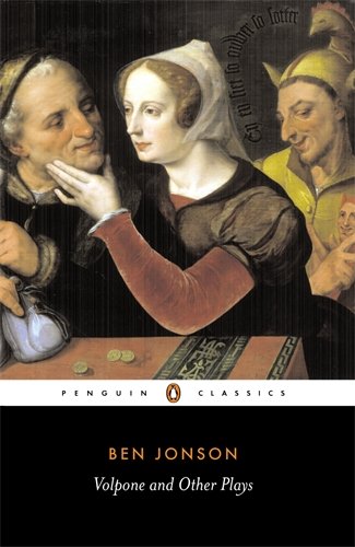Volpone and Other Plays (Penguin Classics)