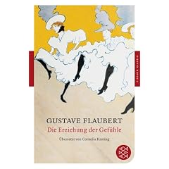 Die Erziehung der Gef�hle: Geschichte eines jungen Mannes (Fischer Klassik)