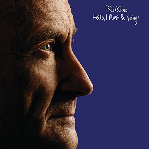 Album Art for Hello, I Must Be Going by Phil Collins