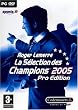 Roger lemerre : la selection des champions 2005