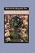 Behind the Magnolia Tree - Book One (Magnolia Series)