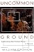 uncommon-ground-rethinking-the-human-place-in-nature