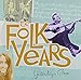 The Folk Years: Yesterday's Gone