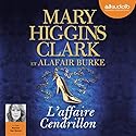 L'affaire Cendrillon (Laurie Moran 1) | Livre audio Auteur(s) : Mary Higgins Clark, Alafair Burke Narrateur(s) : Marcha Van Boven