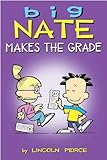 Big Nate Makes the Grade (Big Nate Comic Compilations)