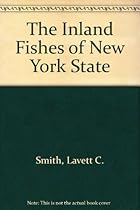 The Inland Fishes of New York State The Inland Fishes of New York State