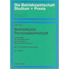 Betriebliche Personalwirtschaft. Zeitgem��e Personalwirtschaft - Notwendigkeit f�r jedes Unternehmen