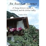 An Austrian Summer: A Young Person's Guide to Innsbruck and the Stubai Valley
