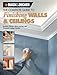 The Complete Guide to Finishing Walls & Ceilings: Includes Plaster, Skim-coating And Texture Ceiling Finishes (Black & Decker Complete Guide)