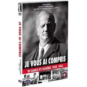 Je vous ai compris, de gaulle 1958-1962