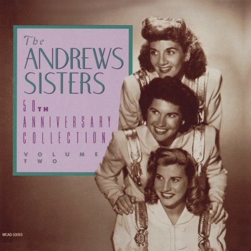 The Andrews Sisters - 50th Anniversary Collection Volume Two - Zortam Music