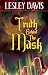 Truth Behind the Mask