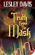 Truth Behind the Mask
