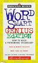 Word Smart Genius Edition: How to Build a Phenomenal Vocabulary (Living Language Book)