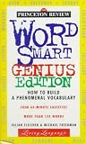 Word Smart Genius Edition: How to Build a Phenomenal Vocabulary (Living Language Book)