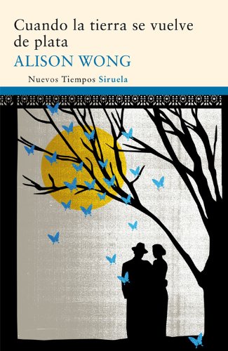 Cuando la tierra se vuelve de plata (Nuevos Tiempos) (Spanish Edition)