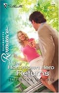 The Hometown Hero Returns (Silhouette Romance)