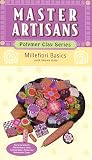 Millefiori Basics (Master Artisans: Polymer Clay) [VHS]