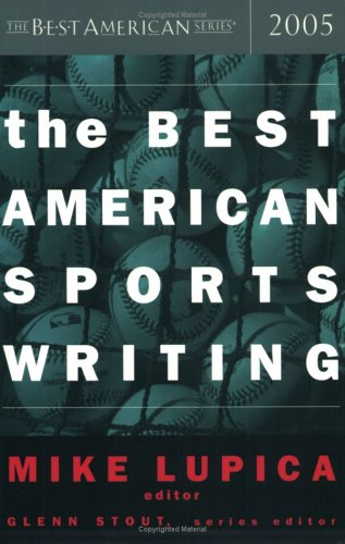 The Best American Sports Writing 2005 (The Best American Series)