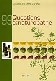 Revue Médicis  / 99 Questions à une naturopathe