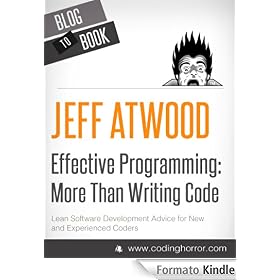 Effective Programming: More Than Writing Code