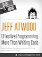 Beyond The Blog: Effective Programming: More Than Writing Code 