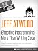Effective Programming: More Than Writing Code