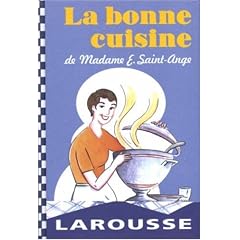 La bonne cuisine de Madame Saint-Ange