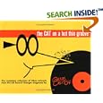 The Cat on a Hot Thin Groove: The Complete Collection of 78rpm Artwork from the Legendary Record Changer Magazine by  Gene Deitch