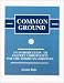 Common Ground: An Introduction to Eastern Christianity for the American Christian