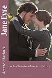 Jane Eyre: Ou Les Mémoires D'une Institutrice