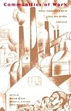 Communities Of Work: Rural Restructuring In Local & Global Contexts (Research in International Studies. Global and Comparative Studies Series, No. 2)