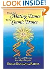 From the Mating Dance to the Cosmic Dance: Sex, Love, and Marriage from a Yogic Viewpoint