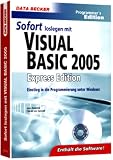 Sofort loslegen mit Visual Basic 2005 Express Edition