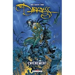 The Darkness, Tome 1 : L'av�nement