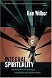 Integral Spirituality: A Startling New Role for Religion in the Modern and Postmodern World Image of Integral Spirituality: A Startling New Role for Religion in the Modern and Postmodern World