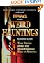 Weird Hauntings: True Tales of Ghostly Places