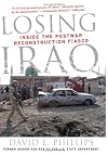 Losing Iraq: Inside the Postwar Reconstruction Fiasco